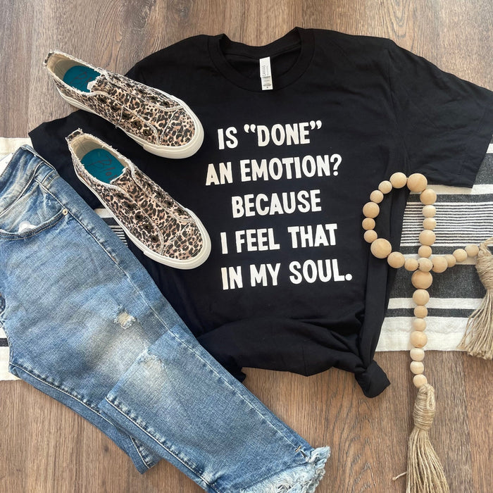 Wholesale Is Done An Emotion Tee